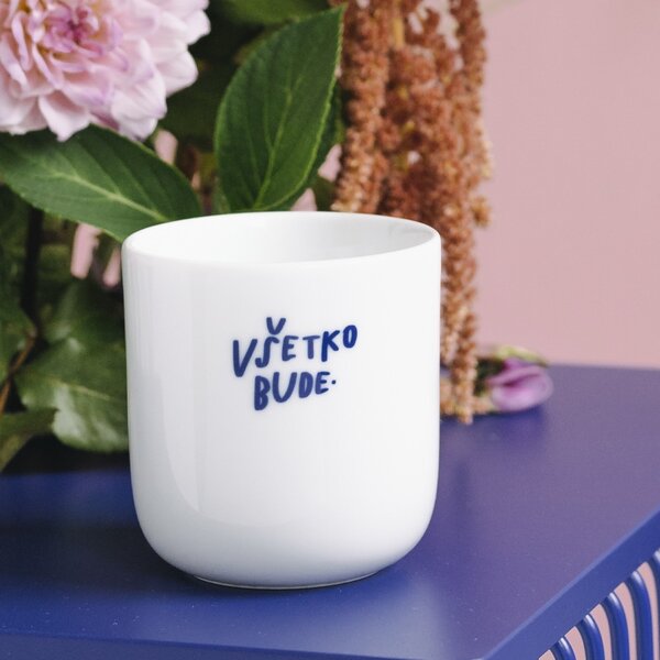 Porcelánový hrnek Všetko bude 270 ml (SK)