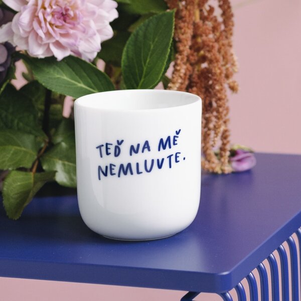 Porcelánový hrnek Teď na mě nemluvte 270 ml