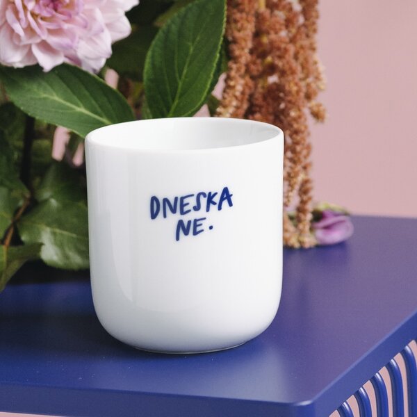 Porcelánový hrnek Dneska NE. 270 ml