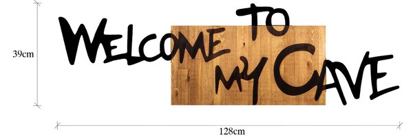 ASIR Nástěnná dekorace dřevo WELCOME TO MY CAVE 128 x 39 cm