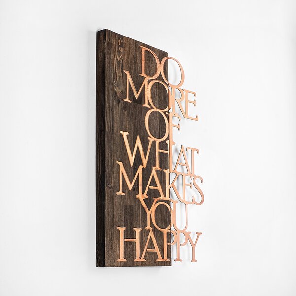 ASIR Nástěnná dekorace dřevo DO MORE OF THAT MAKES YOU HAPPY 42 x 58 cm