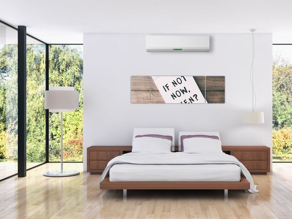Obraz - If not now, when? (170x50 cm)