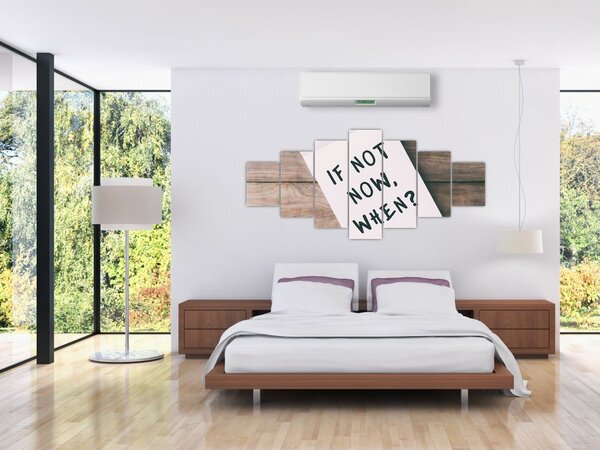 Obraz - If not now, when? (210x100 cm)