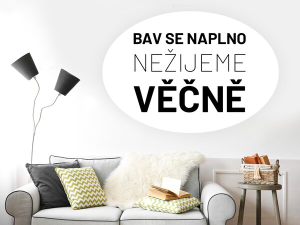 Bav se naplno samolepka na zeď šíře 130 cm