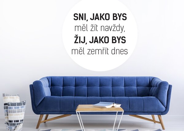 Sni, žij samolepka na zeď citát šíře 45 cm