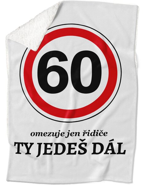 Deka Ty jedeš dál (věk: 60, Podšití beránkem: ANO)