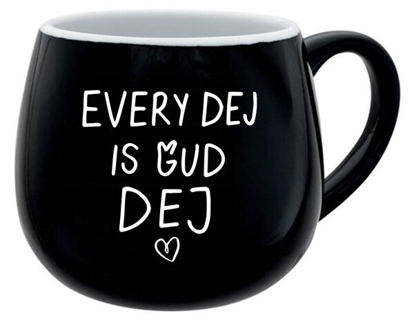 EVERY DEJ IS GUD DEJ - černý keramický hrníček 300 ml