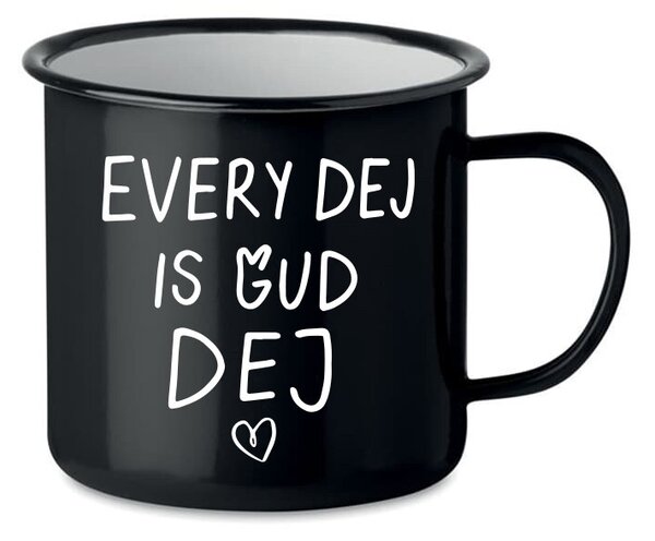 EVERY DEJ IS GUD DEJ - černý plecháček 350 ml
