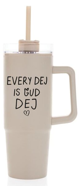 EVERY DEJ IS GUD DEJ - béžový cestovní hrnek s průhledným víčkem 900 ml