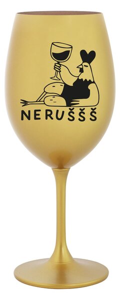 NERUŠŠŠ - zlatá sklenice na víno 350 ml