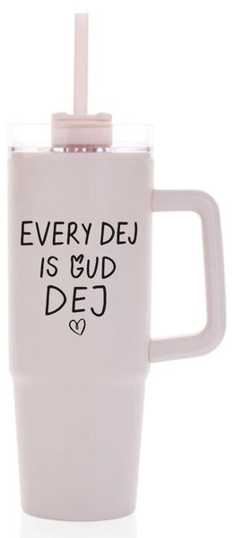 EVERY DEJ IS GUD DEJ - růžový cestovní hrnek s průhledným víčkem 900 ml