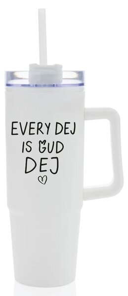 EVERY DEJ IS GUD DEJ - bílý cestovní hrnek s průhledným víčkem 900 ml