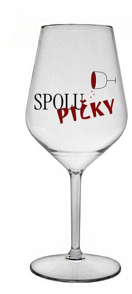SPOLUPIČKY - čirá nerozbitná sklenice na víno 470 ml