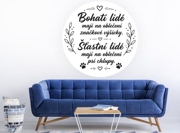 Citát psí štěstí samolepka na zeď šířka 45 cm